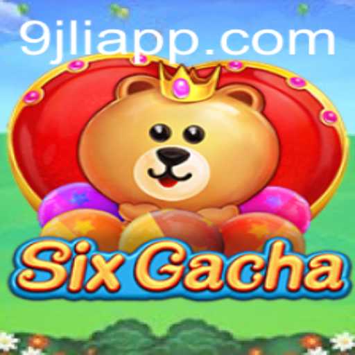 Exploring the World of SixGacha: An Exciting Adventure